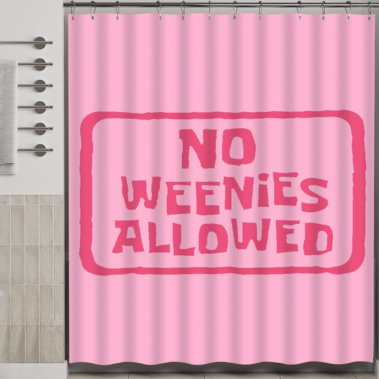 No weenies allowed